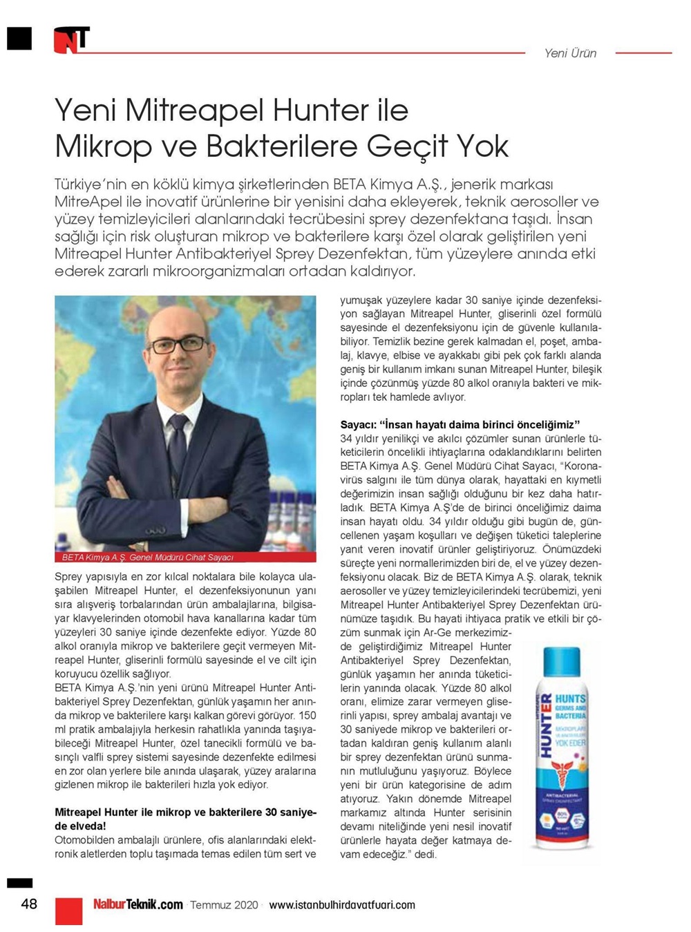 Yeni Mitreapel Hunter ile Mikrop ve Bakterilere Geçit Yok